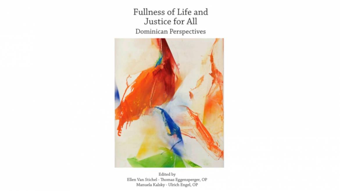 Fullness of Life and Justice for All: Dominican Perspectives